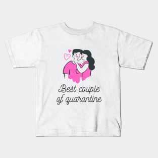 Best Couple of Quarantine Kids T-Shirt